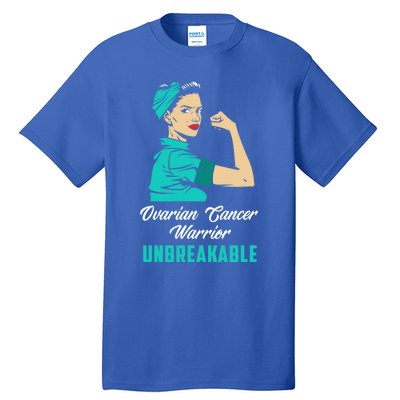 Ovarian Cancer Warrior Unbreakable Ovarian Cancer Awareness Funny Gift Tall T-Shirt