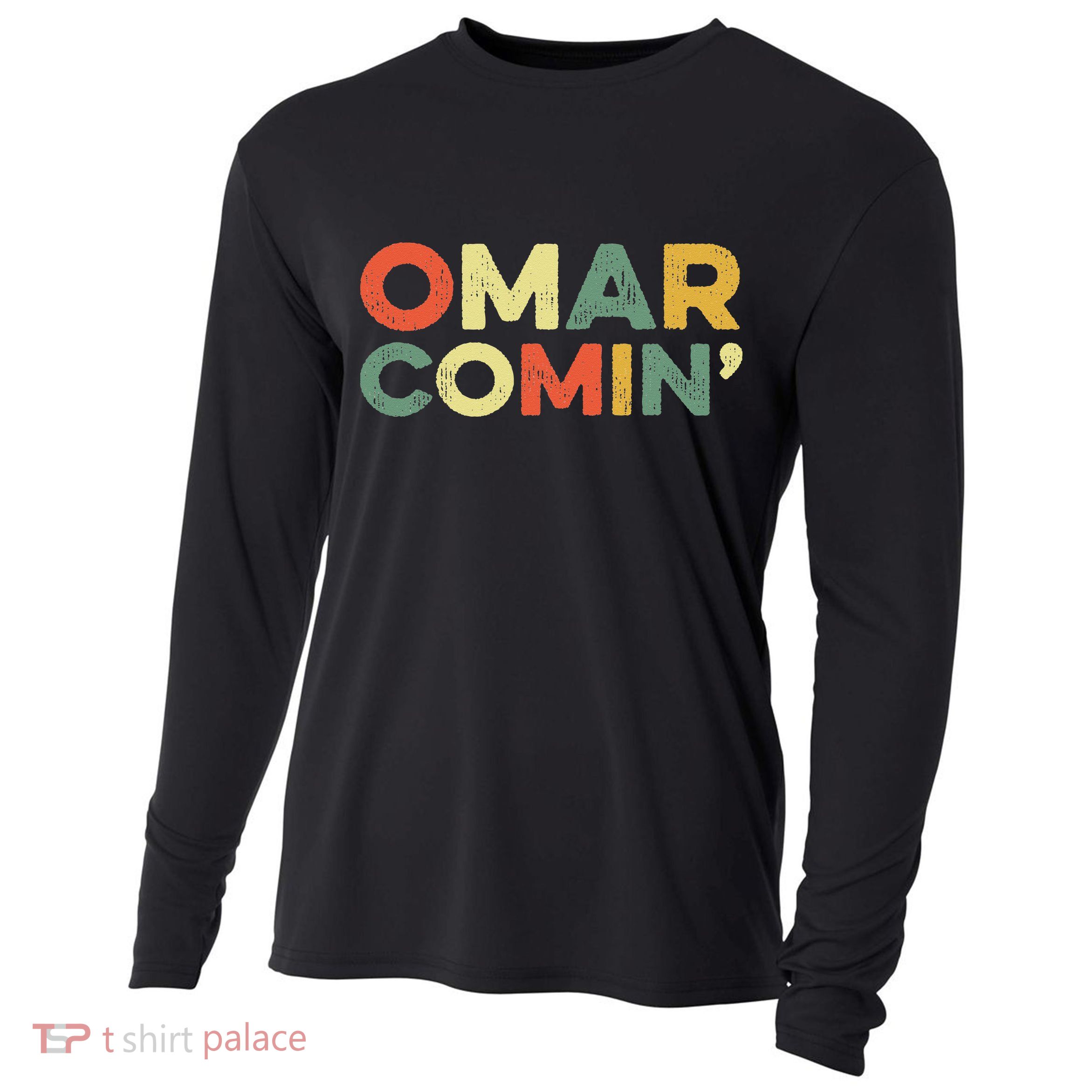 Omar Comin Wire Funny Meme Trending Popular Culture Slang Cooling Performance Long Sleeve Crew