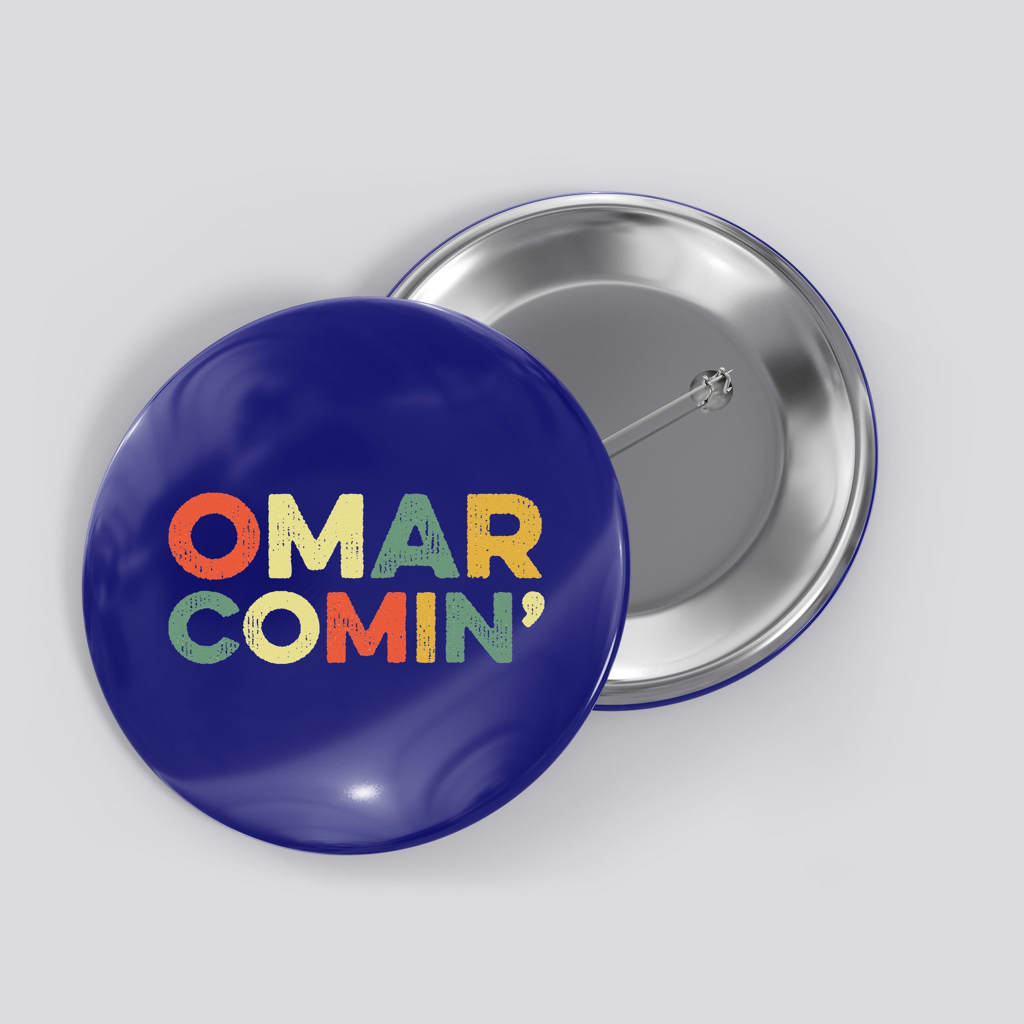 Omar Comin Wire Funny Meme Trending Popular Culture Slang Button