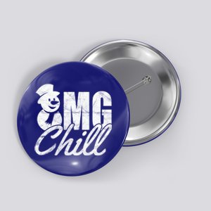 OMG Chill Winter Snowman Button