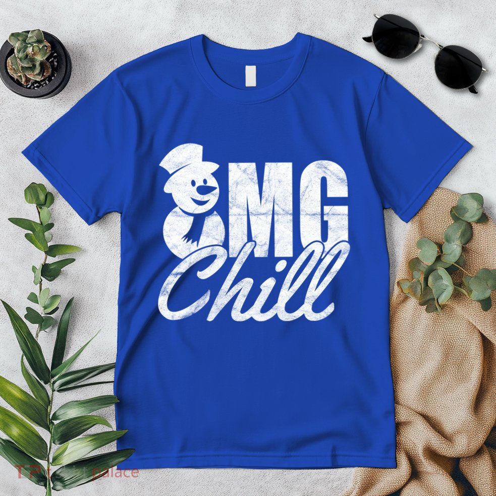 OMG Chill Winter Snowman Premium T-Shirt