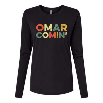 Omar Comin Wire Funny Meme Trending Popular Culture Slang Womens Cotton Relaxed Long Sleeve T-Shirt