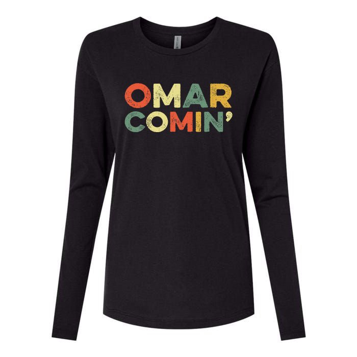 Omar Comin Wire Funny Meme Trending Popular Culture Slang Womens Cotton Relaxed Long Sleeve T-Shirt