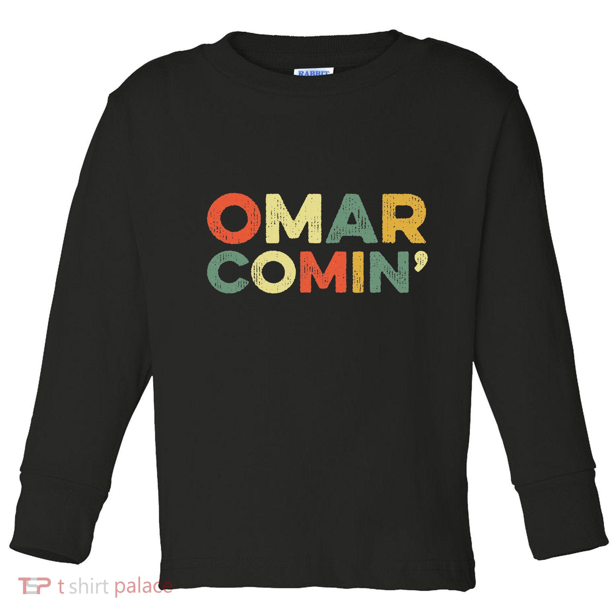 Omar Comin Wire Funny Meme Trending Popular Culture Slang Toddler Long Sleeve Shirt