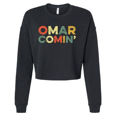 Omar Comin Wire Funny Meme Trending Popular Culture Slang Cropped Pullover Crew