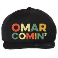 Omar Comin Wire Funny Meme Trending Popular Culture Slang Wool Snapback Cap