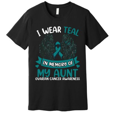 Ovarian Cancer Wings I Wear Teal In Memory Of My Aunt Premium T-Shirt