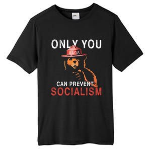 Only Can You Prevent Maga Socialism Funny Gift Tall Fusion ChromaSoft Performance T-Shirt