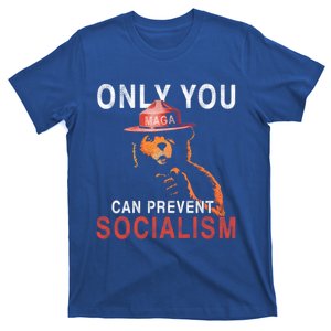 Only Can You Prevent Maga Socialism Funny Gift T-Shirt