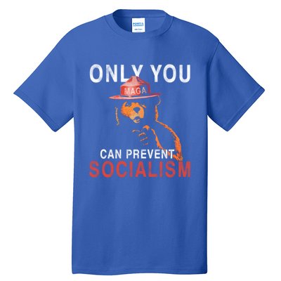 Only Can You Prevent Maga Socialism Funny Gift Tall T-Shirt