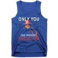 Only Can You Prevent Maga Socialism Funny Gift Tank Top