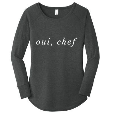 Oui Chef Yes Chef French Brigade Cooking Line Cook Foodie Women's Perfect Tri Tunic Long Sleeve Shirt