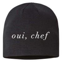 Oui Chef Yes Chef French Brigade Cooking Line Cook Foodie Sustainable Beanie