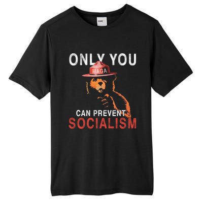 Only Can You Prevent Maga Socialism Funny Gift Great Gift Tall Fusion ChromaSoft Performance T-Shirt