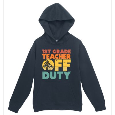 Off Duty 1St Grade Teacher Tropical Summer Vacation Break Gift Urban Pullover Hoodie