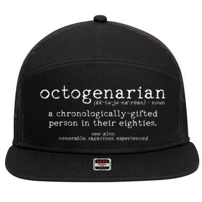 Octogenarian Definition 80 Years Old 80th Birthday Gift 7 Panel Mesh Trucker Snapback Hat