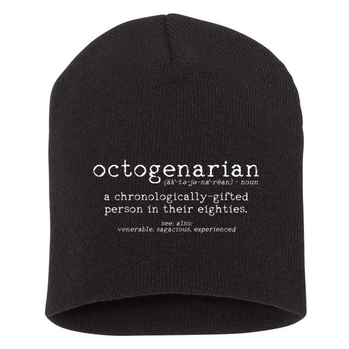 Octogenarian Definition 80 Years Old 80th Birthday Gift Short Acrylic Beanie