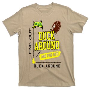 Oregon Duck Around And Find Out T-Shirt