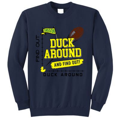 Oregon Duck Around And Find Out Tall Sweatshirt