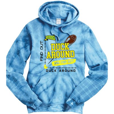 Oregon Duck Around And Find Out Tie Dye Hoodie