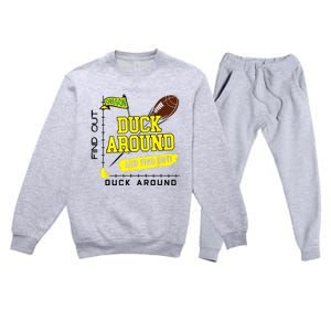 Oregon Duck Around And Find Out Premium Crewneck Sweatsuit Set