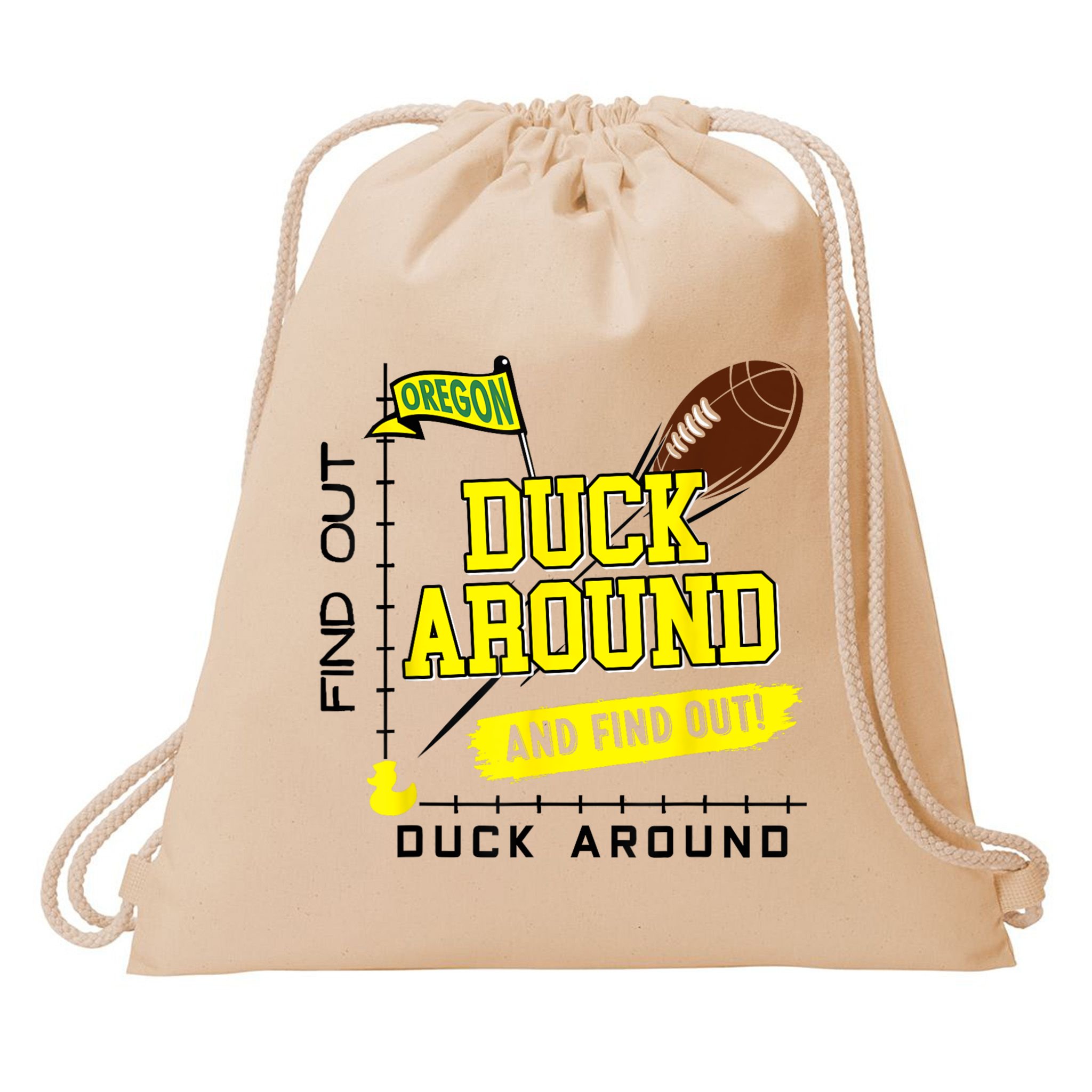 Oregon Duck Around And Find Out Drawstring Bag