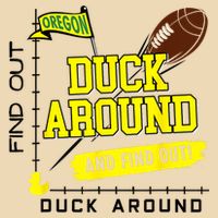 Oregon Duck Around And Find Out Drawstring Bag