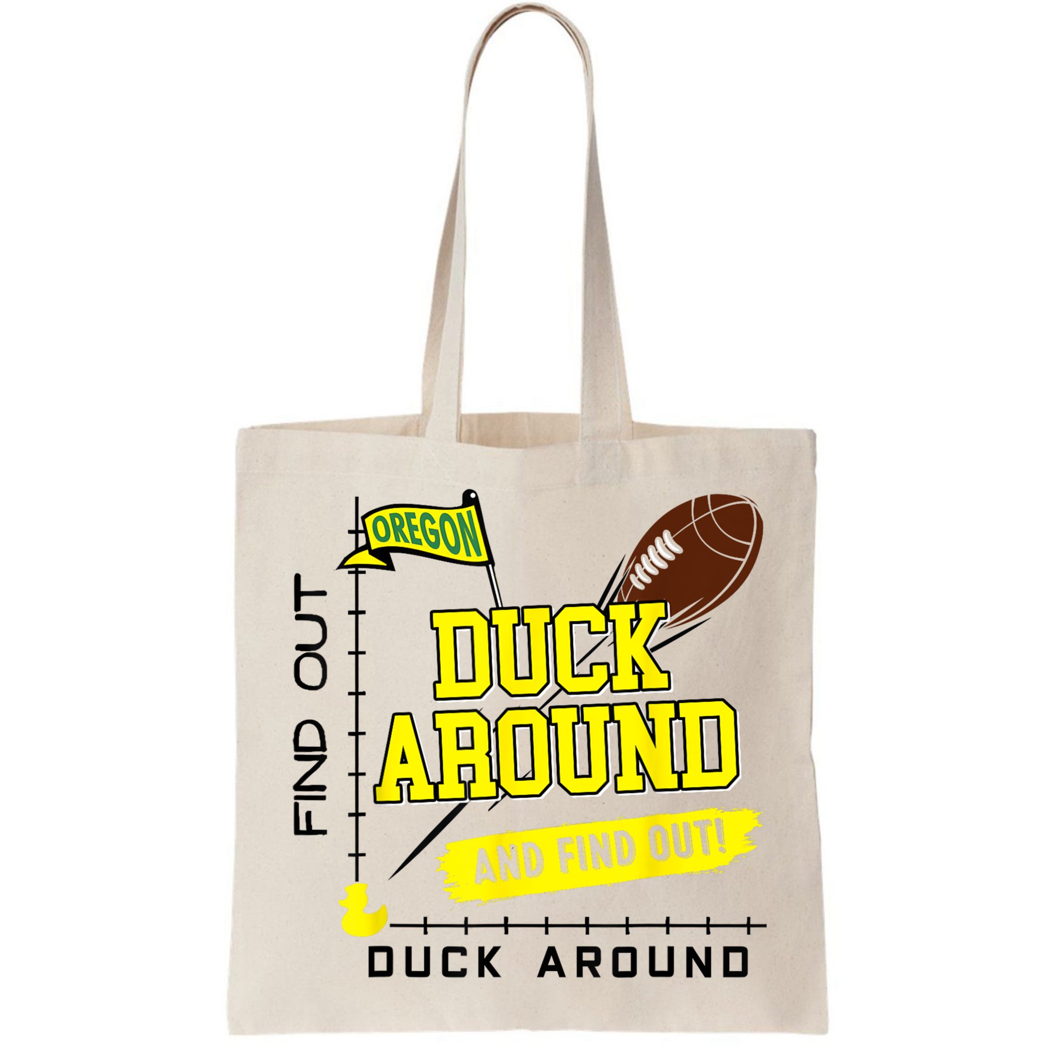 Oregon Duck Around And Find Out Bag