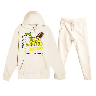 Oregon Duck Around And Find Out Premium Hooded Sweatsuit Set