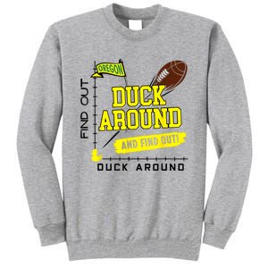 Oregon Duck Around And Find Out Tall Sweatshirt