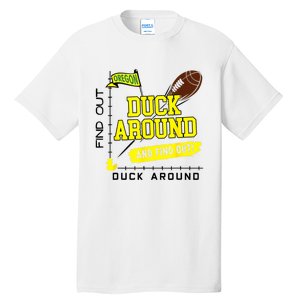 Oregon Duck Around And Find Out Tall T-Shirt