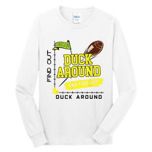 Oregon Duck Around And Find Out Tall Long Sleeve T-Shirt