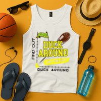 Oregon Duck Around And Find Out Tank Top