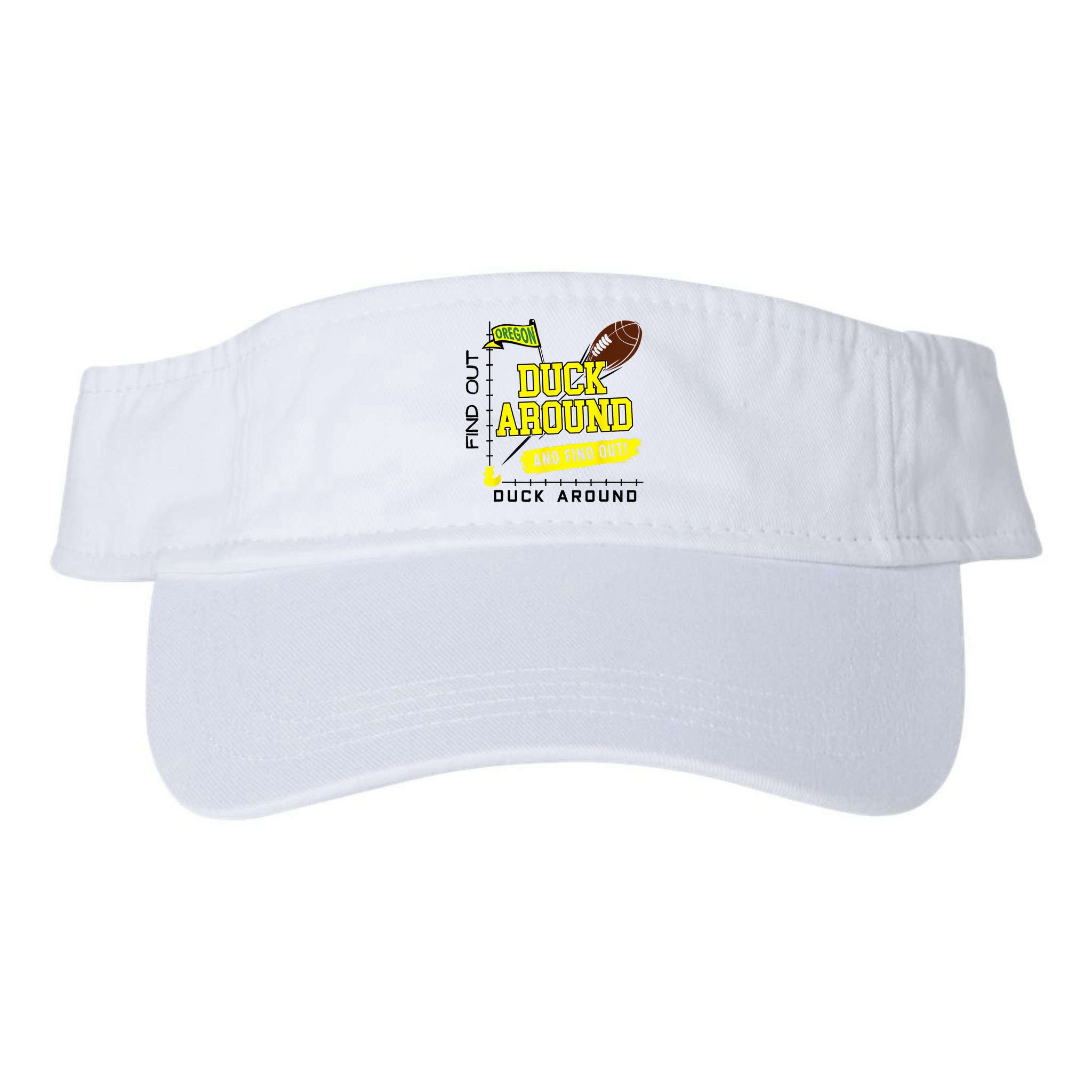 Oregon Duck Around And Find Out Visor