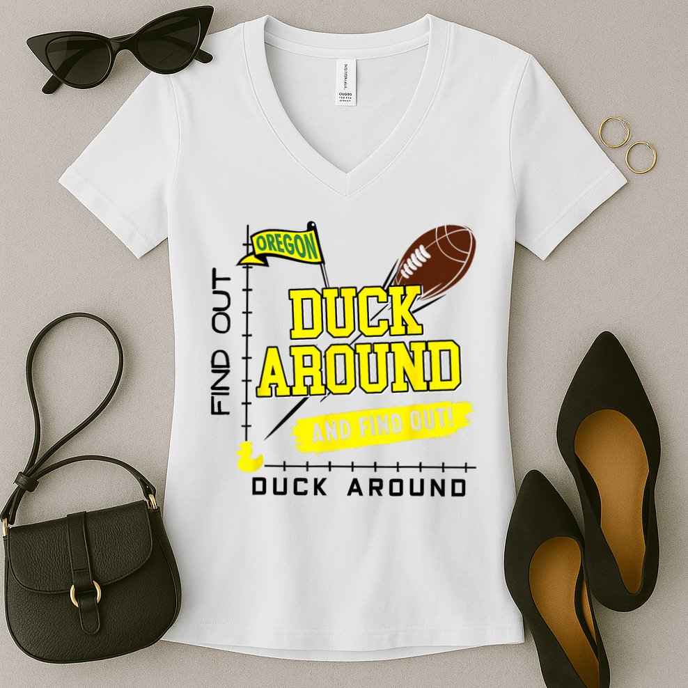 Oregon Duck Around And Find Out Women's V-Neck T-Shirt