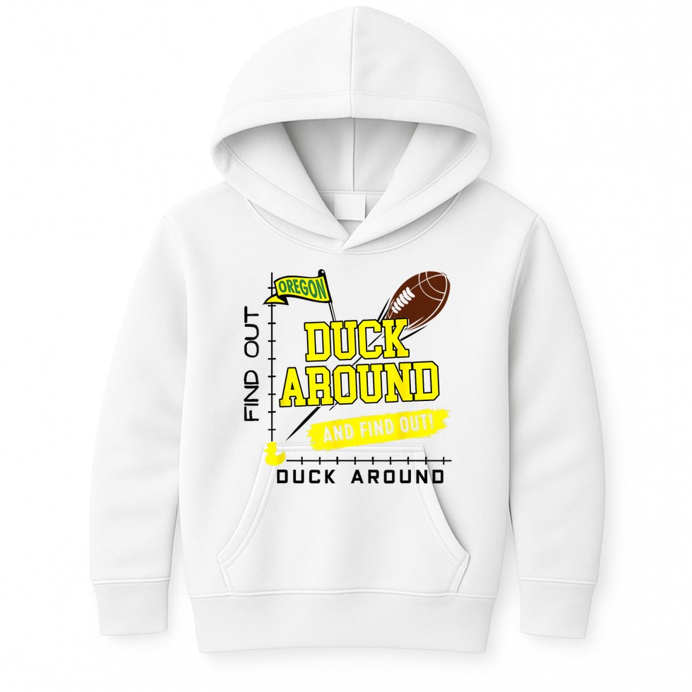 Oregon Duck Around And Find Out Kids Hoodie