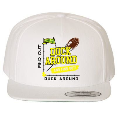 Oregon Duck Around And Find Out Wool Snapback Cap