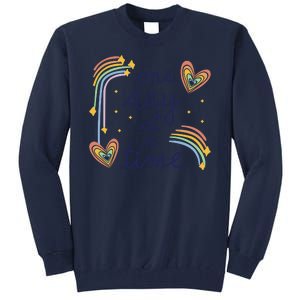 One Day At A Time Rainbow Tall Sweatshirt