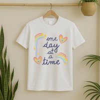 One Day At A Time Rainbow T-Shirt