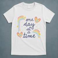 One Day At A Time Rainbow T-Shirt