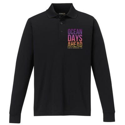 Ocean Days Ahead Santa Barbara Beach Lover California Gift Performance Long Sleeve Polo