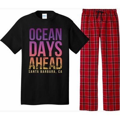 Ocean Days Ahead Santa Barbara Beach Lover California Gift Pajama Set