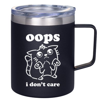 Oops I DonT Care 12oz Stainless Steel Coffee Mug