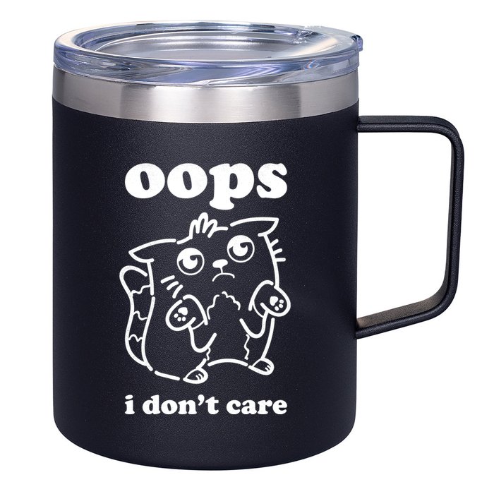 Oops I DonT Care 12oz Stainless Steel Coffee Mug