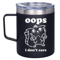 Oops I DonT Care 12oz Stainless Steel Coffee Mug
