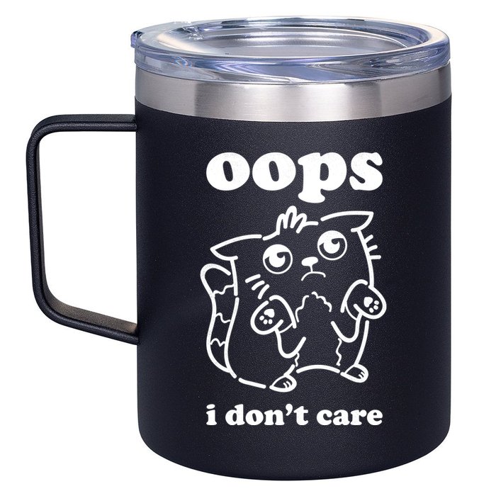 Oops I DonT Care 12oz Stainless Steel Coffee Mug