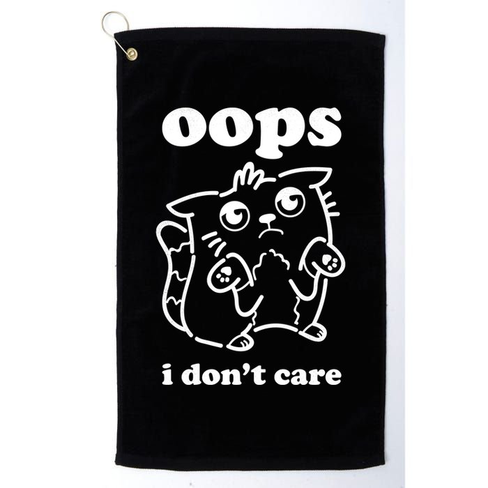 Oops I DonT Care Golf Towel