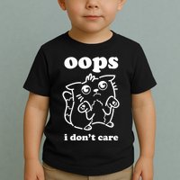 Oops I DonT Care Toddler T-Shirt