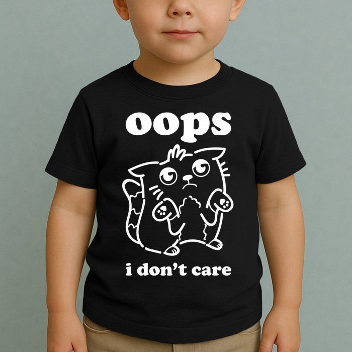 Oops I DonT Care Toddler T-Shirt