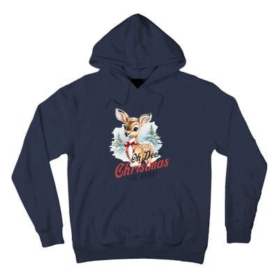 Oh Deer Christmas Is Here Tall Hoodie